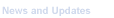 News and Updates