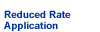 Reduced Rate Application