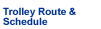 Trolley Route & Schedule